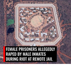 Female prisoners allegedly raped by male inmates during riot at remote jail