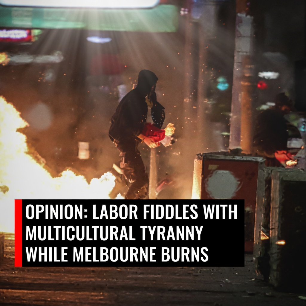 Arson attack in Melbourne street with opinion text about Labor multicultural tyranny