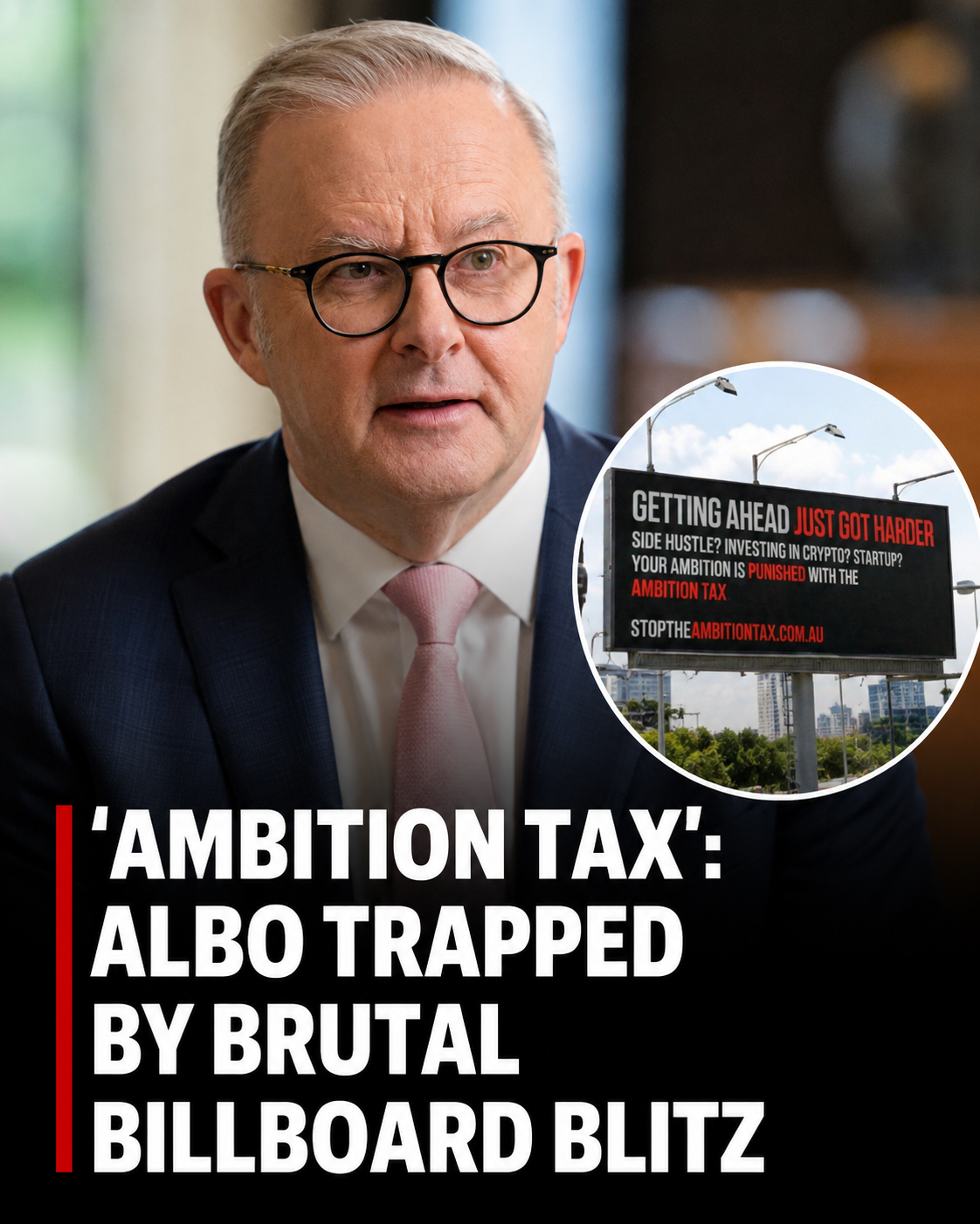 Billboard Campaign Fuels Debate Over Labor's Investment Tax Reforms 1 Billboard campaign highlighting debate over Australia's investment tax reforms