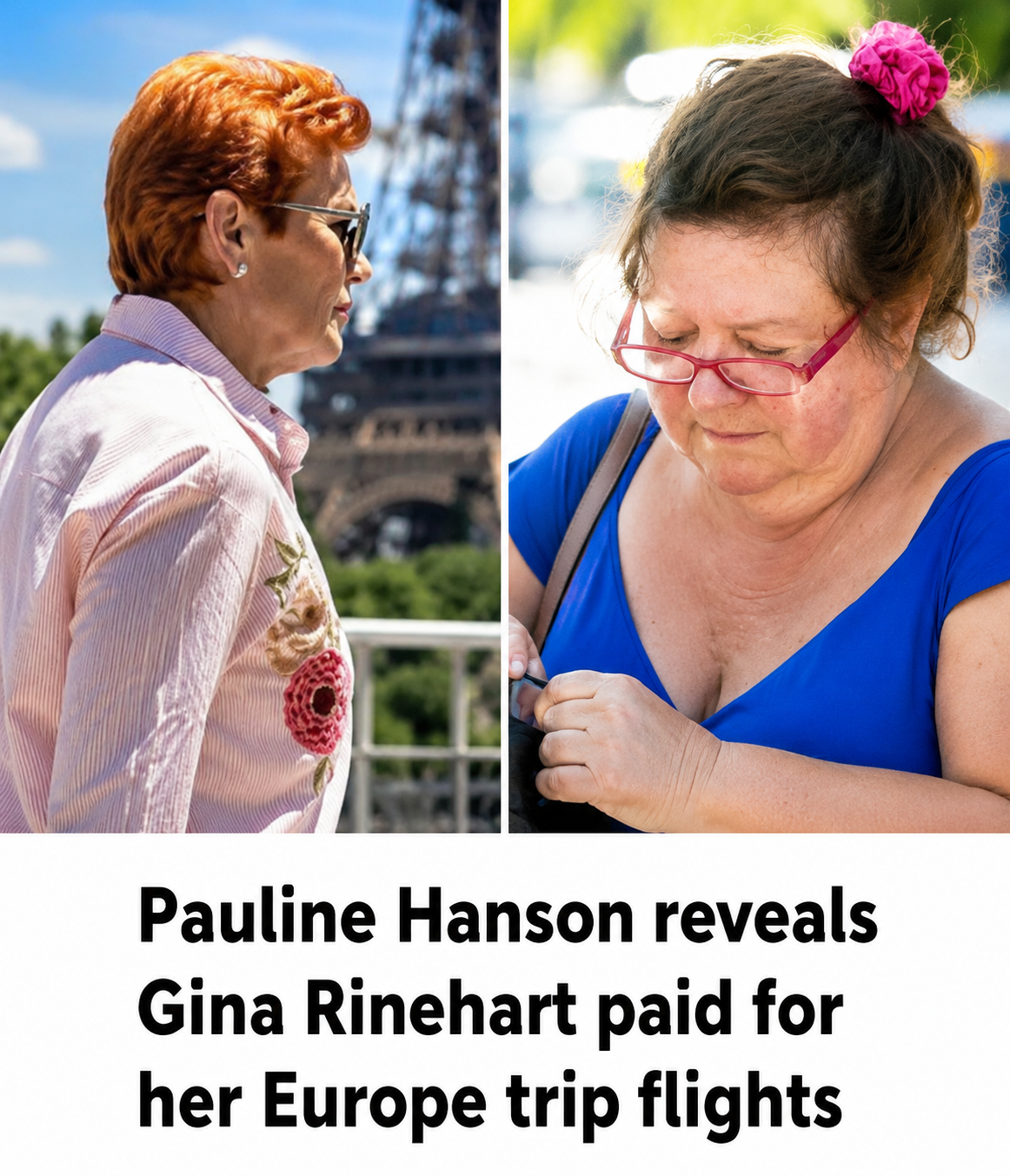 Pauline Hanson and Gina Rinehart during Hanson’s Europe trip